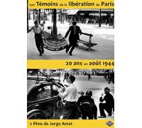 Les témoins de la libération de paris + 20 ans en août 1944 [Francia] [DVD]