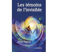 Les témoins de l'invisible