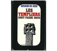 les templiers sont parmi nous gerard de sede