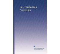 Les Tendances nouvelles: Volume 1
