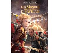 Les tentacules du mal: Les mondes d'Ewilan