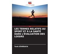 Les Termes Relatifs Au Sport Et À La Santé Dans l'Évaluation Des Loisirs