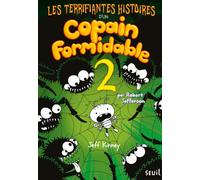 Les Terrifiantes Histoires d'un copain formidable: Tome 2 (Journal d'un dégonflé)