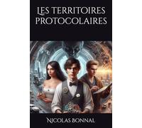 Les territoires protocolaires (La Fiction)
