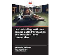 Les tests diagnostiques comme outil d'évaluation des maladies : une comparaison