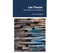 Les Thazar: Scènes de la vie Haïtienne