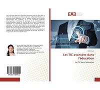 Les TIC avancées dans l'éducation: Les TIC dans l'éducation