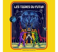 Les Tigres Du Futur - Collection Illusions Sonores Vol. 3 [Vinilo]