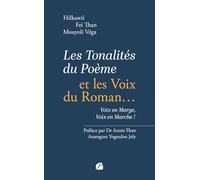 Les Tonalités du Poème et les Voix du Roman...: Voix en Marge, Voix en Marche !