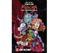 Les Tortues Ninja - TMNT Reborn, T7 : Début, fin, éternité