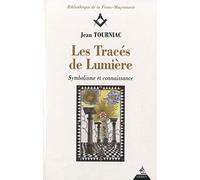 Les tracés de lumière: Symbolisme et connaissance