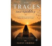Les Traces Invisibles: Le deuil invisible de la maternité et le chemin de la reconstruction