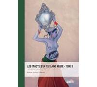 Les Tracts Dun Pur Laine Nègre - Tome 2 (ebook)