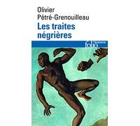 Les traites négrières: Essai d'histoire globale
