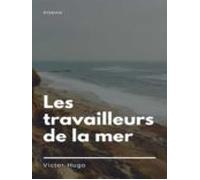 Les Travailleurs De La Mer (ebook)