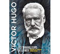 Les travailleurs de la mer: L'archipel de la manche - Poèmes marins