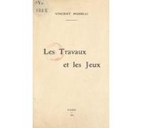 Les Travaux Et Les Jeux (ebook)