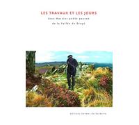 Les travaux et les jours: Jean Massias poète paysan de la Vallée du dropt