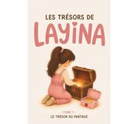 Les trésors de Layina: Le trésor du partage