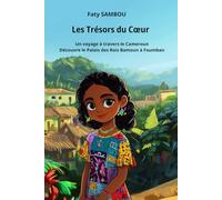 Les Trésors du Cœur: Un voyage à travers le Cameroun, Découvre le palais des rois Bamoun à Foumban