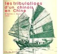 Les Tribulations D'un Chinois En Chine