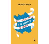 Les tribulations d'un Français en France