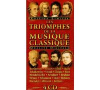 LES TRIOMPHES DE LA MUSIQUE CLASSIQUE - COFFRET 4 CD