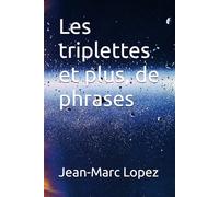Les triplettes et plus, de phrases