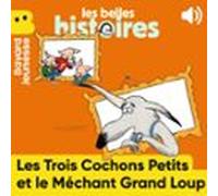 Les Trois Cochons Petits Et Le Méchant Grand Loup