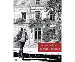 Les trois maisons de Michel Foucault