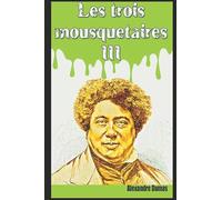 Les trois mousquetaires III