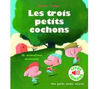 Les trois petits cochons: 16 animations musicales – Gallimard