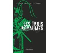 Les Trois Royaumes (livre 1) (ebook)