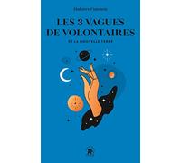 Les trois vagues de volontaires et la Nouvelle Terre