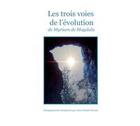 Les trois voies de l'évolution de Myriam de Magdala