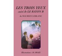 LES TROIS YEUX: suivi du RAYON B
