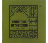 Les Troubadours Du Roi Baudoui - Christmas In The Congo