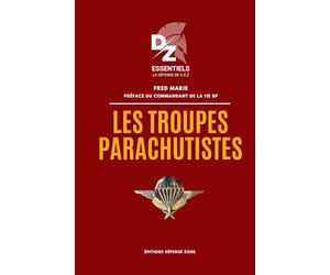 Les troupes parachutistes: Collection Défense Zone Essentiels