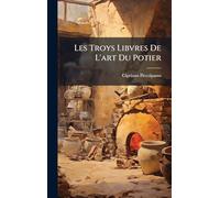 Les Troys Libvres De L'art Du Potier