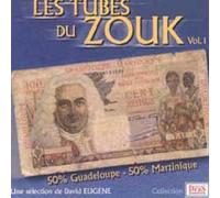 Les Tubes Du Zouk - Vol.1