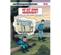 Les Tuniques Bleues - Tome 64 - Où est donc Arabesque ? (Les Tuniques Bleues, 64)