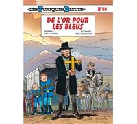 Les Tuniques Bleues - Tome 68 - De l’or pour les Bleus