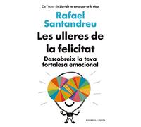 Les ulleres de la felicitat (edició actualitzada): Descobreix la teva fortalesa emocional (Divulgació)