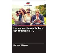 Les universitaires de l'ère dot-com et les TIC