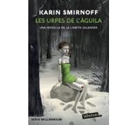 Les urpes de l'àguila: una novel·la de la Lisbeth Salander (Sèrie Millennium 7)