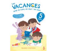 Les Vacances Amb La Lara En Lluc I En Lluis 5 Anys