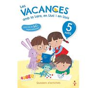 Les Vacances Amb La Lara En Lluc I En Lluis 5 Anys