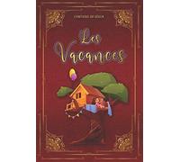 Les Vacances - Comtesse de Ségur: Édition illustrée | 121 pages Format 15,24 cm x 22,86 cm