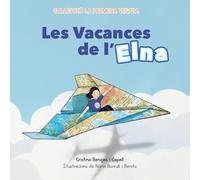 Les vacances de l'Elna: 1 (La primera vegada)