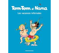 Les vacances infernales: Tom-Tom et Nana 5/Les vacances infernales
